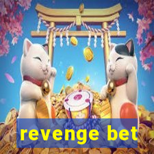 revenge bet